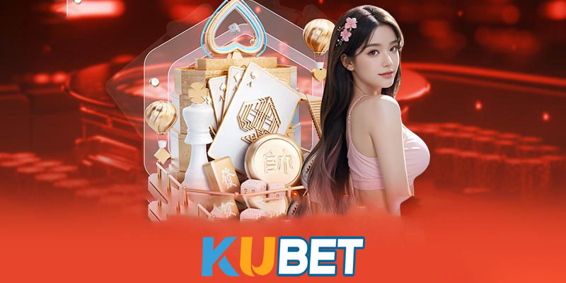 Chơi có trách nhiệm Kubet | Chiến lược thành công trên Kubet